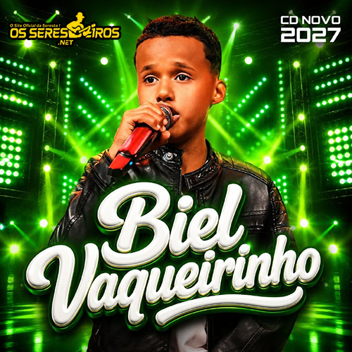 BIEL VAQUEIRINHO CD NOVO 2027