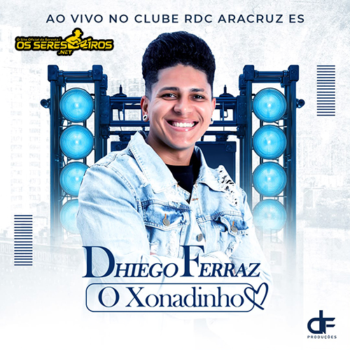 DHIEGO FERRAZ AO VIVO CD NOVO 2027