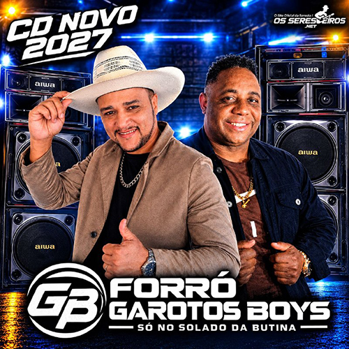 FORRO GAROTOS BOYS CD NOVO 2027